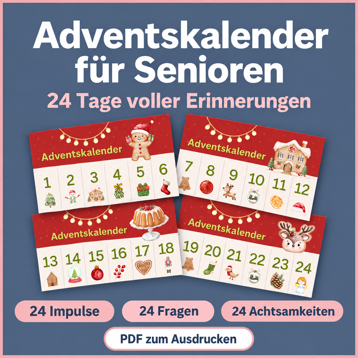 Adventskalender für Senioren mit 24 Impulsen, Fragen und Achtsamkeiten