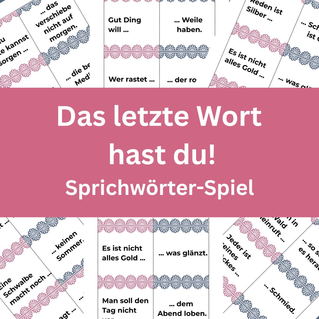 Das letzte Wort hast du – Sprichwörter-Spiel