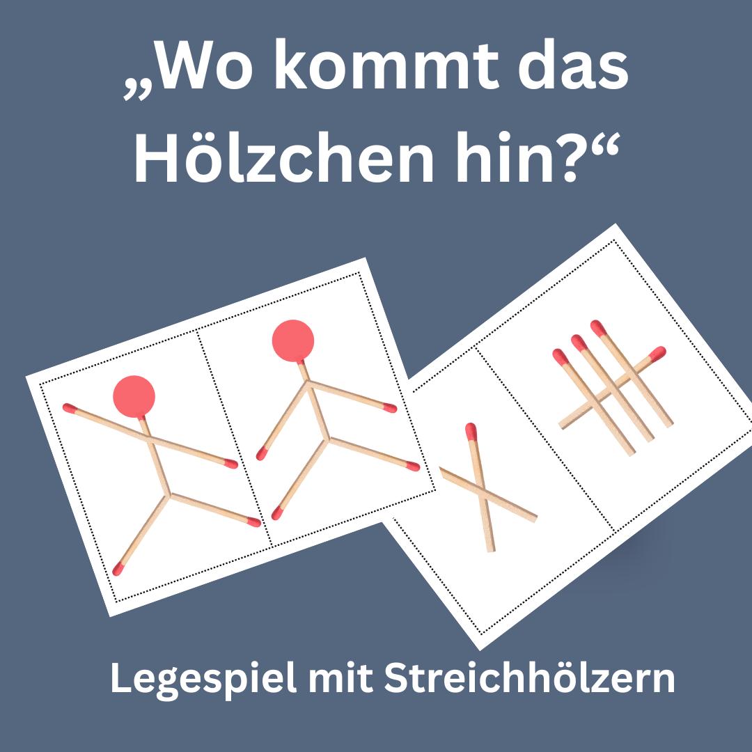 Wo kommt das Hölzchen hin? – Streichholz-Legespiel